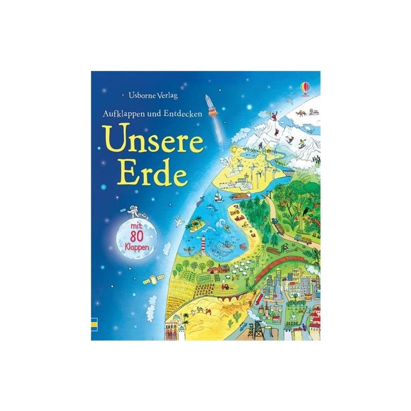 Usborne Verlag - Aufklappen und Entdecken: Unsere Erde
