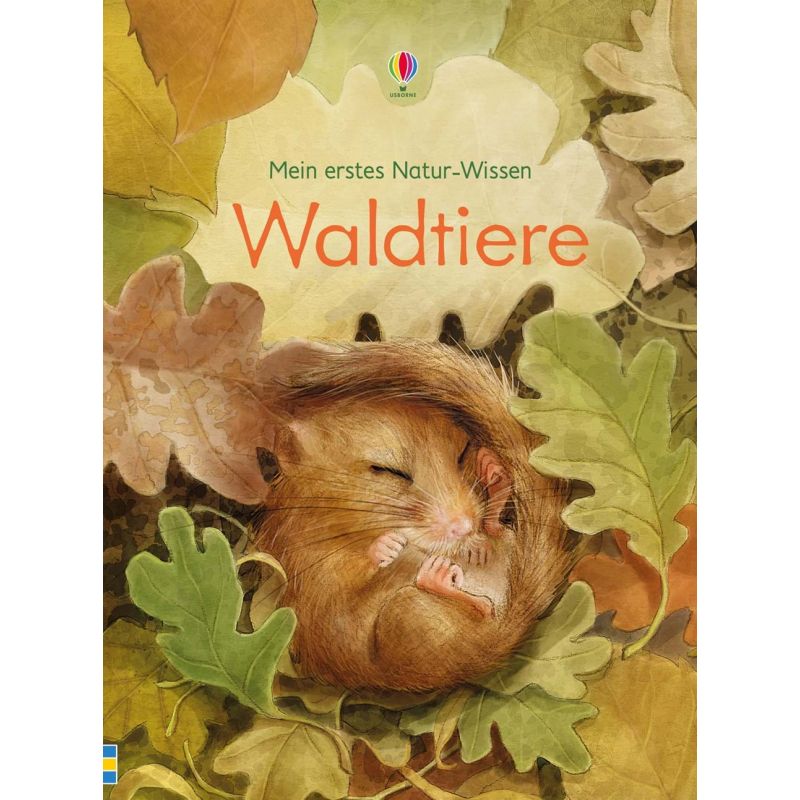 Usborne Verlag - Mein erstes Natur-Wissen: Waldtiere