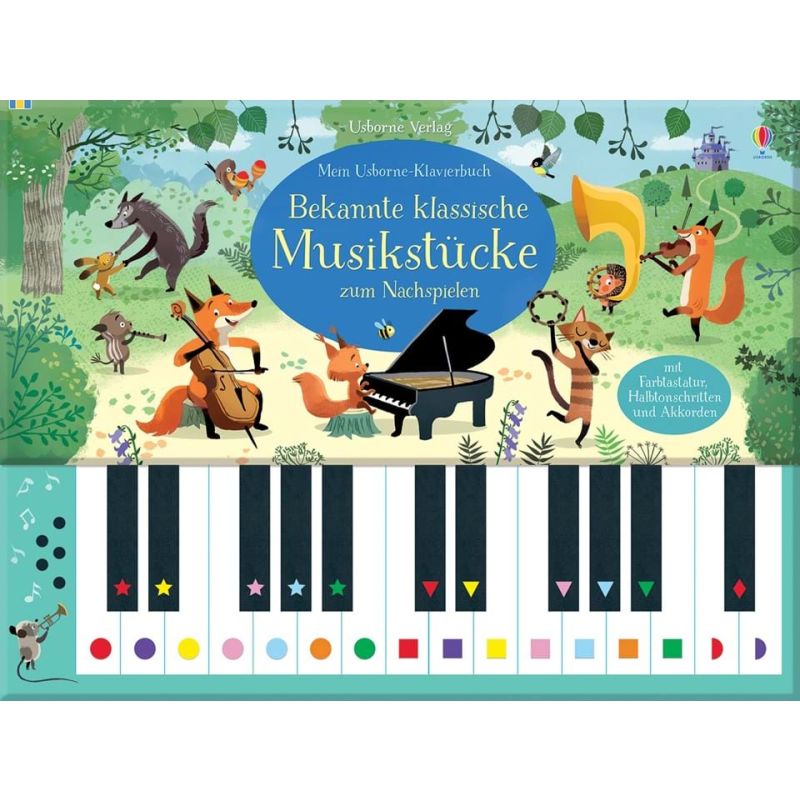 Usborne Verlag - Mein Usborne-Klavierbuch: Bekannte klassische Musikstücke zum Nachspielen