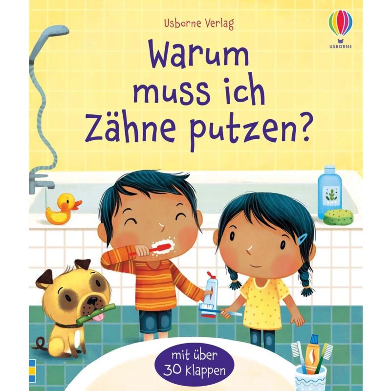 Usborne Verlag - Warum muss ich Zähne putzen?