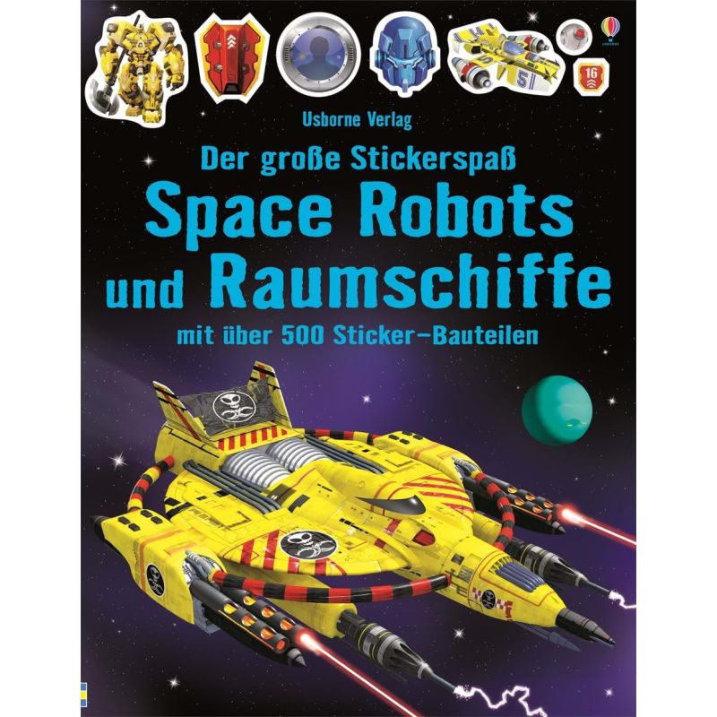 Usborne Verlag - Der große Stickerspaß: Space Robots + Raumschiffe DOPPELBAND