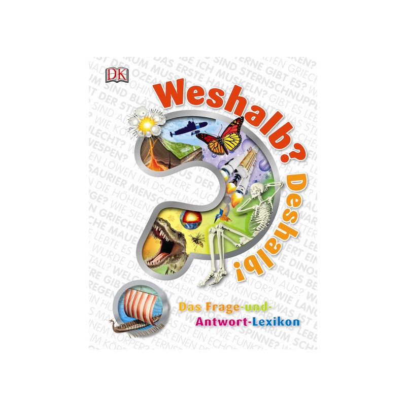 Dorling Kindersley - Weshalb? Deshalb!