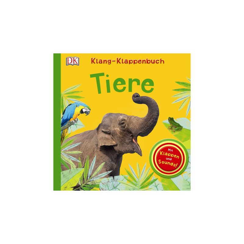 Dorling Kindersley - Klang-Klappenbuch. Tiere
