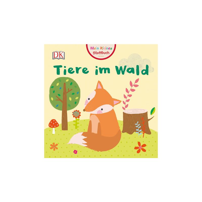 Dorling Kindersley - Mein Stoffbuch. Tiere im Wald
