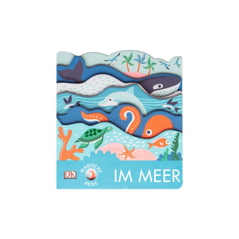 Dorling Kindersley - Magische Reise. Im Meer