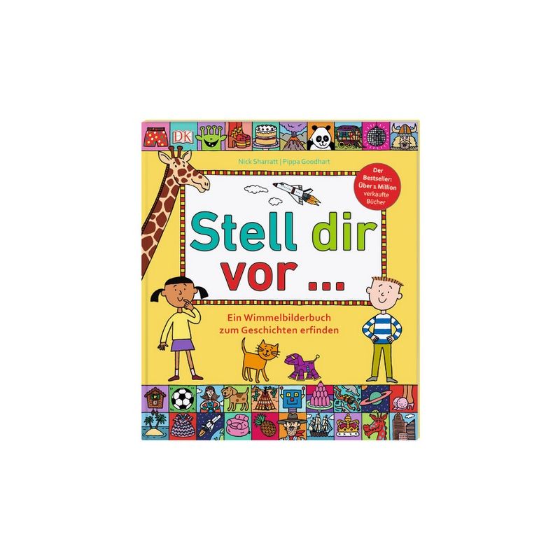 Dorling Kindersley - Stell dir vor ...- Ein Wimmelbilderbuch zum Geschichten erfinden