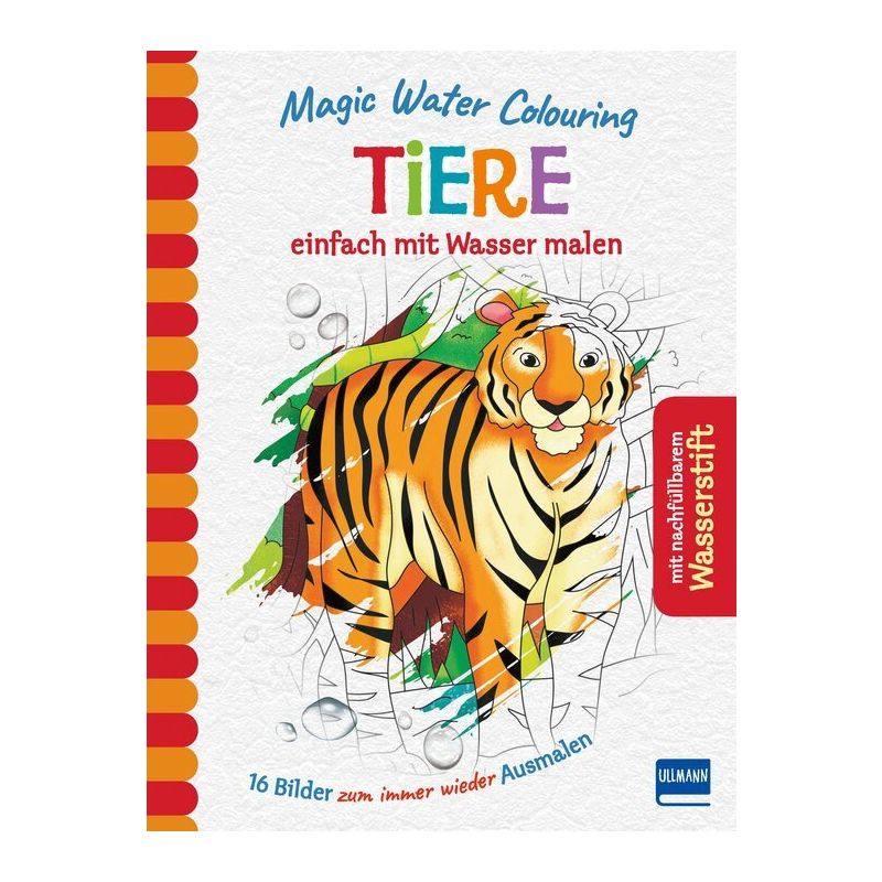 Ullmann Verlag - Magic Water Colouring - Tiere einfach mit Wasser malen