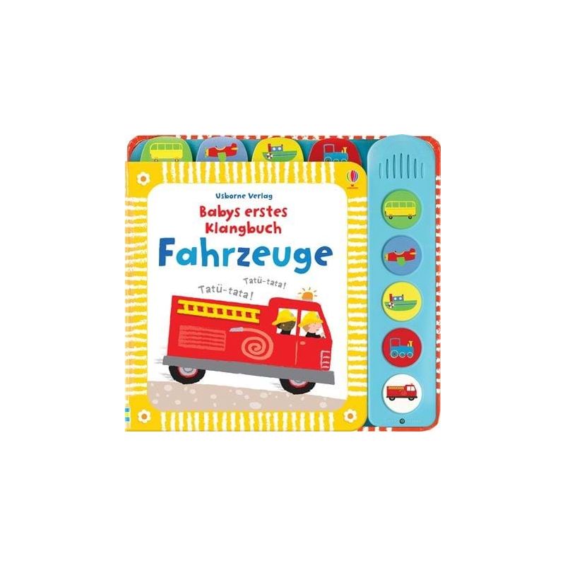 Usborne Verlag - Babys erstes Klangbuch: Fahrzeuge
