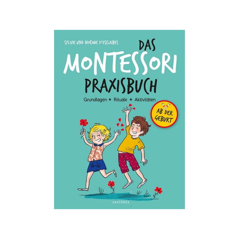 Anaconda Verlag - Das Montessori-Praxisbuch - Grundlagen - Rituale - Aktivitäten
