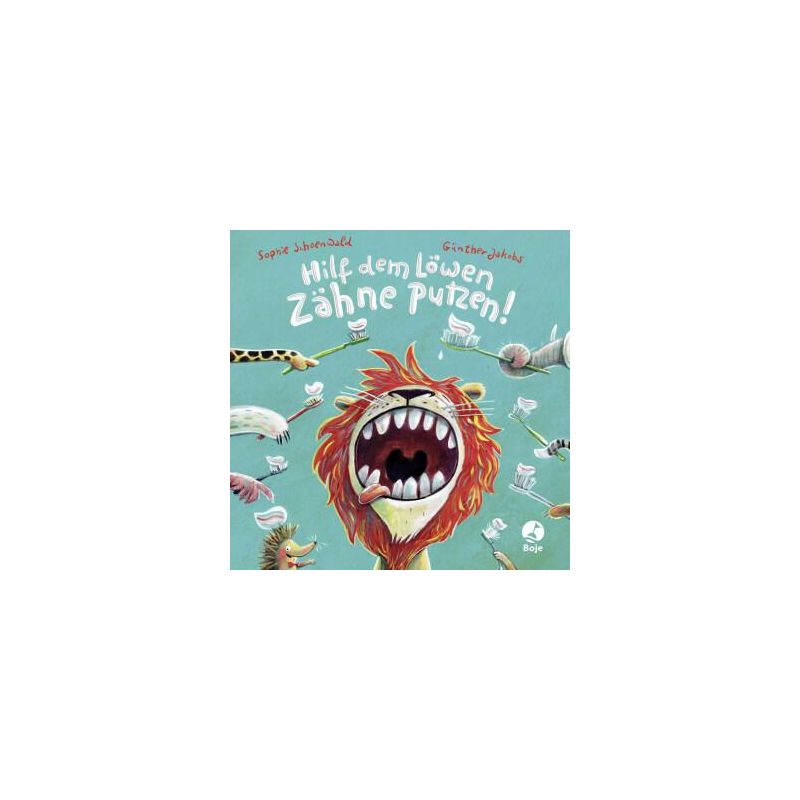 Boje Verlag - Hilf dem Löwen Zähne putzen!
