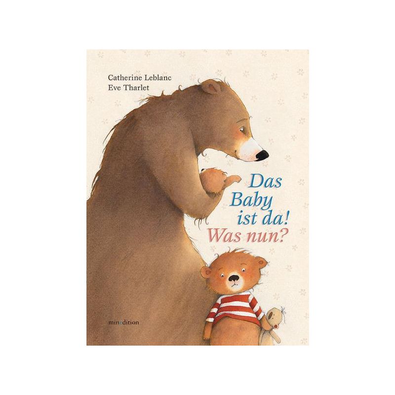 minedition - Das Baby ist da! Was nun?