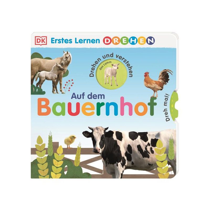 Dorling Kindersley - Erstes Lernen Drehen. Auf dem Bauernhof