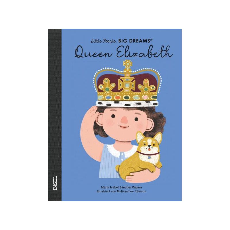 Insel Verlag - Queen Elizabeth. Little People, Big Dreams