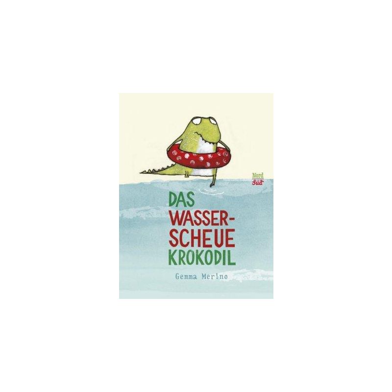 NordSüd Verlag - Das wasserscheue Krokodil
