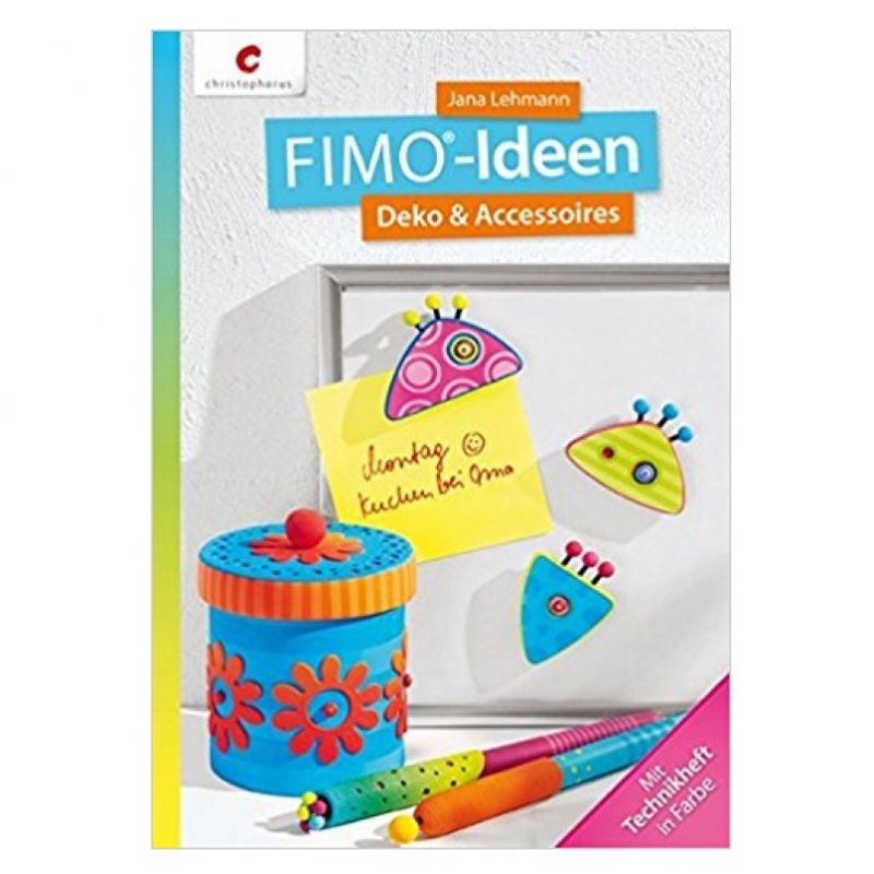 Staedtler - Fimo Ideen: Deko & Accessoires