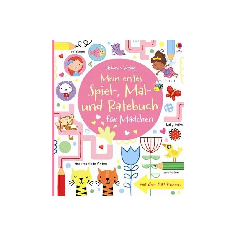 Usborne Verlag - Mein erstes Spiel-, Mal- und Ratebuch für Mädchen