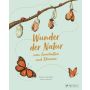 Prestel Verlag - Wunder der Natur¨- 50 wahre Wunder der Natur zum Innehalten und Staunen