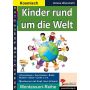 Kohl Verlag - Kinder rund um die Welt - Montessori Reihe