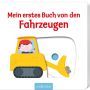 arsEdition - Mein erstes Buch von den Fahrzeugen