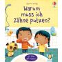 Usborne Verlag - Warum muss ich Zähne putzen?