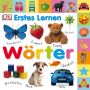 Dorling Kindersley - Erstes Lernen. Wörter