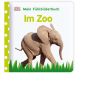 Dorling Kindersley - Mein Fühlbilderbuch. Im Zoo
