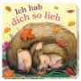 Parragon Verlag - Ich hab Dich so lieb