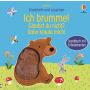 Usborne Verlag - Streicheln und Lauschen: Ich brumme! Glaubst du nicht? Dann kraule mich!