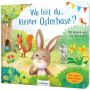 Esslinger Verlag - Wo bist Du, kleiner Osterhase?